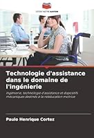 Technologie d'assistance dans le domaine de l'ingénierie (French Edition) 6200850070 Book Cover