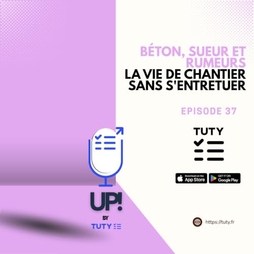 B&eacute;ton, sueur et rumeurs ou la vie de chantier sans s'entretuer