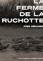 La ferme de la Ruchotte. Fred Ménager 2352554306 Book Cover