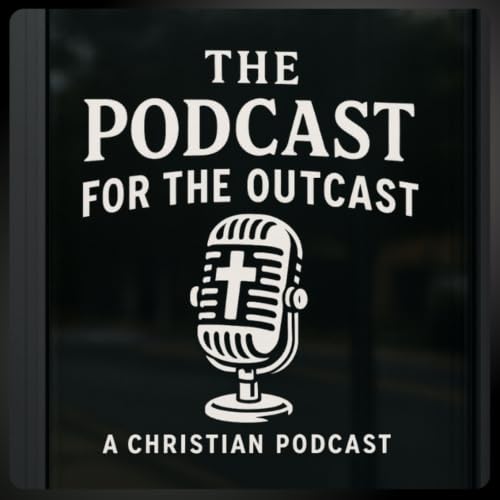 『The Podcast For The Outcast』のカバーアート