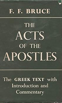 The Acts of the Apostles: The Greek Text with Introduction and Commentary