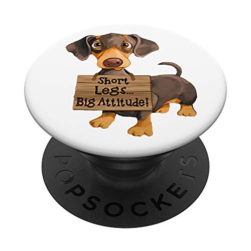 Short Legs Big Attitude Dachshund Popsockets Swappable Popgrip #TOP25