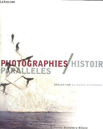 Photographies / Histoires parallèles - Collection du musée Nicéphore Niépce