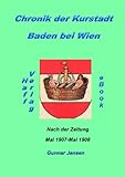 Chronik der Kurstadt Baden bei Wien nach der Zeitung - 12 Monate im Leben einer Stadt
