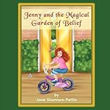 Jenny and the Magical Garden of Belief