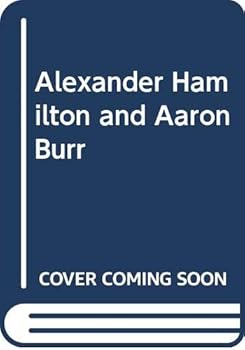 Hardcover Alexander Hamilton and Aaron Burr Book