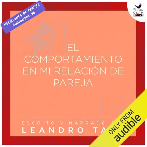 Couverture de El comportamiento en mi relaci&oacute;n de pareja [The Behavior in My Relationship]