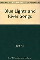 Blue Lights and River Songs 0916418316 Book Cover