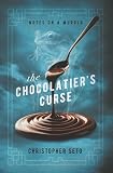 The Chocolatier's Curse (Notes on a Murder)