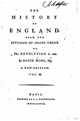 The history of England, from the invasion of Julius Caesar to the revolution in 1688 - Vol. III