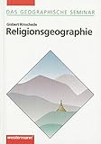 geographie studium gehalt  Religionsgeographie: 1. Auflage 1999 (Das Geographische Seminar, Band 67): Ausgabe 1994 - Grundlagen der Geographie für Studium und Fortbildung (Das ... der Geographie für Studium und Fortbildung)
