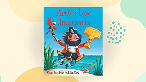 Pirates Love Underpants Pa