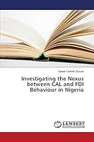 Investigating the Nexus between CAL and FDI Behaviour in Nigeria 365939114X Book Cover