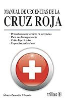 Manual de urgencias de la cruz roja / Emergency Manual of the Red Cross: Tecnicas y procedimientos / Techniques and Procedures 6071707293 Book Cover