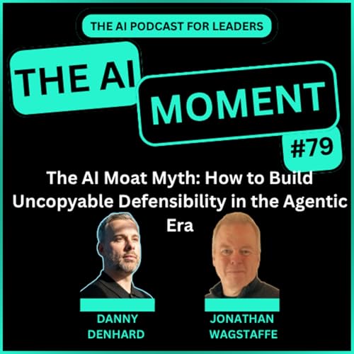 The AI Moat Myth: How to Build Uncopyable Defensibility in the Agentic Era