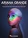 Ariana Grande - Easy Piano Songbook | 14 Pop Hits Arranged for Early-Level Players with Lyrics | Hal Leonard Sheet Music for Beginners and Intermediate Pianists
