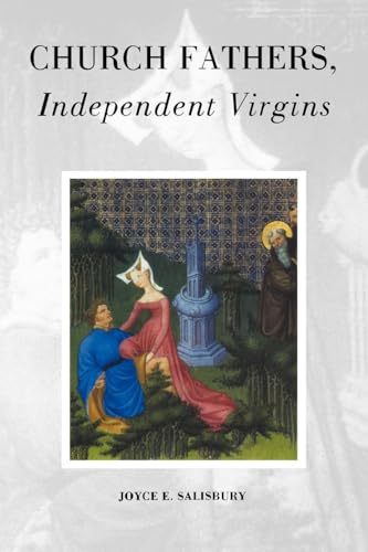Church Fathers, Independent Virgins