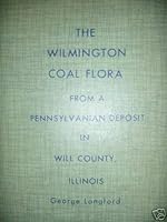 The Wilmington coal fauna,: And additions to The Wilmington coal flora from a Pennsylvanian deposit in Will County, Illinois B0007EE6AY Book Cover