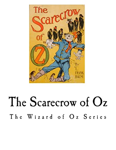 The Scarecrow of Oz: The Wizard of Oz Series