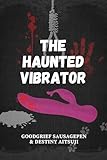 The Haunted Vibrator: Anthologies