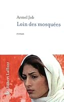 Loin des mosquées (ROMAN) 2221129539 Book Cover