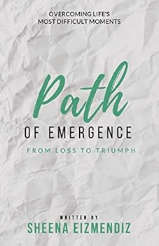 Paperback Path of Emergence: From Loss To Triumph Book