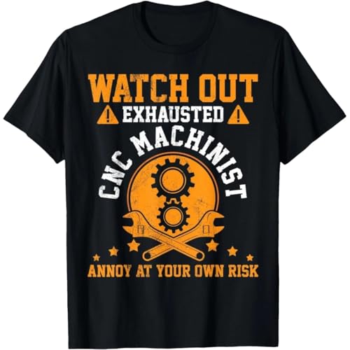 CNC Machinist T-Shirt - Funny Gift Tee Gift Unisex T-Shirt Black L
