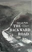 The Backward Road B000ITWGOQ Book Cover