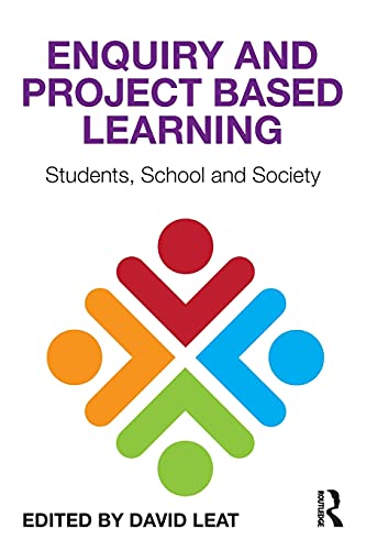 Preisvergleich Produktbild Enquiry and Project Based Learning: Students, School and Society