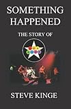  SOMETHING HAPPENED: THE STORY OF THE RADS