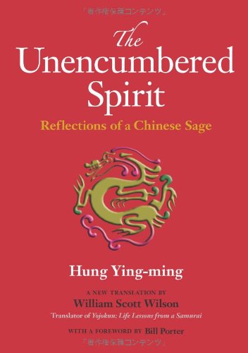 The Unencumbered Spirit: Reflections of a Chinese Sage