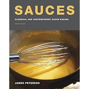 Sauces: Classical and Contemporary Sauce Making, Fourth Edition Hardcover – Illustrated, November 7, 2017