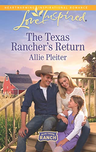 The Texas Rancher's Return (Blue Thorn Ranch Book 1)