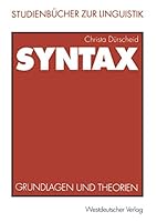 Syntax: Grundlagen und Theorien 3531134469 Book Cover