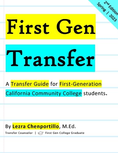 First Gen Transfer: A Transfer Guide for First-Generation California Community College Students.