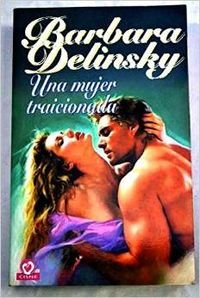 Una Mujer Traicionada [Spanish] 8401512018 Book Cover
