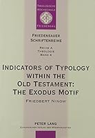 Indicators of Typology Within the Old Testament: The Exodus Motif 082045365X Book Cover