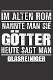 glasreinigung preise kalkulieren  Im Alten Rom Nannte Man Sie Götter Heute Sagt Man Glasreiniger: Notizbuch 120 Seiten liniert Originelle Geschenk Idee Für Die Arbeit Oder Ausbildung