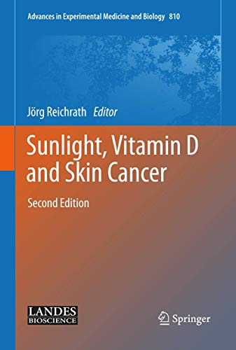 Sunlight, Vitamin D and Skin Cancer (Advances in Experimental Medicine and Biology)