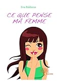  Ce que pense ma femme (Classique) (French Edition)