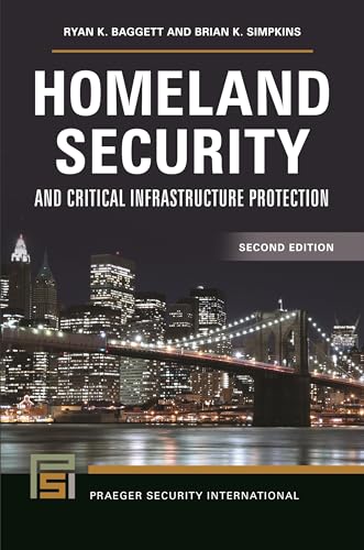 Homeland Security and Critical Infrastructure Protection (Praeger...