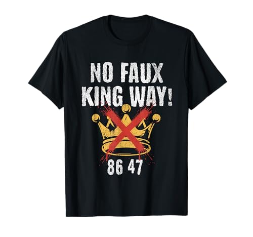 No Faux King Way T-Shirt