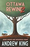 Ottawa Rewind 2: More Curios and Mysteries (The Ottawa Rewind Series)