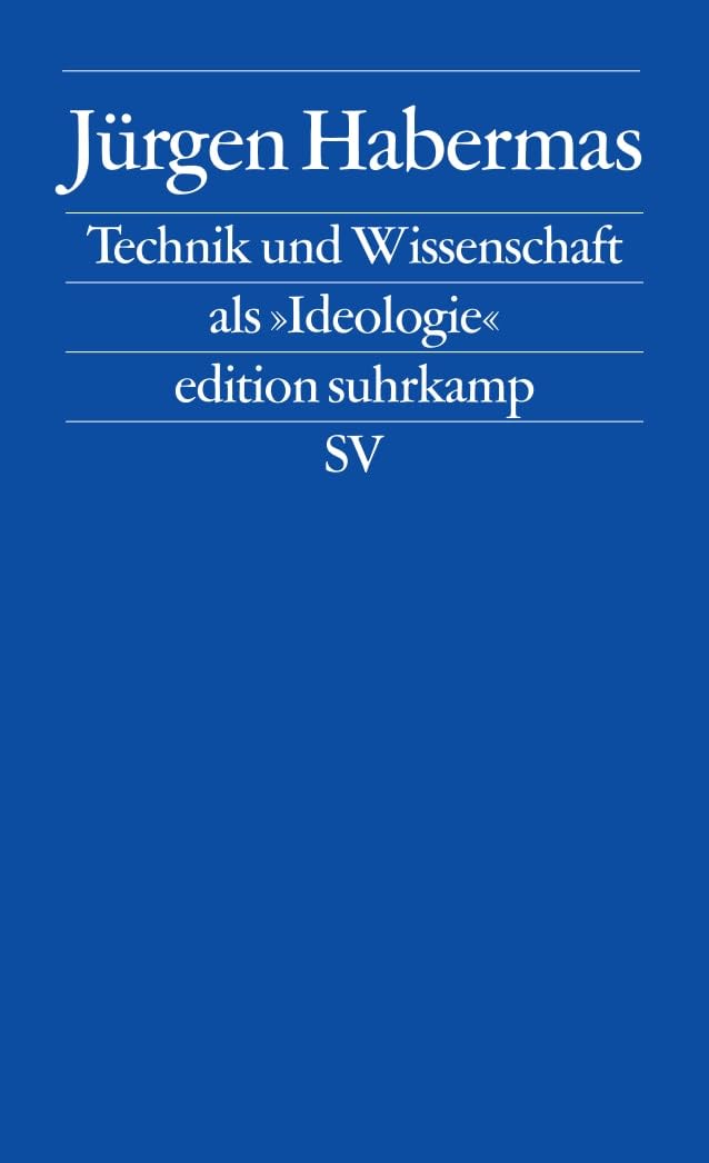 Technik Und Wissenschaft Als Ideologie
