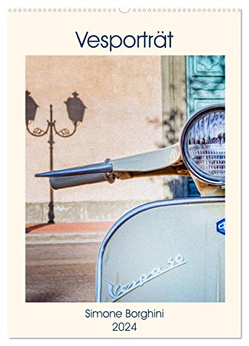 Vesporträt (Wandkalender 2024 DIN A2 hoch), CALVENDO Monatskalender: Eine faszinierende Reise in der Evolution der Vespa.