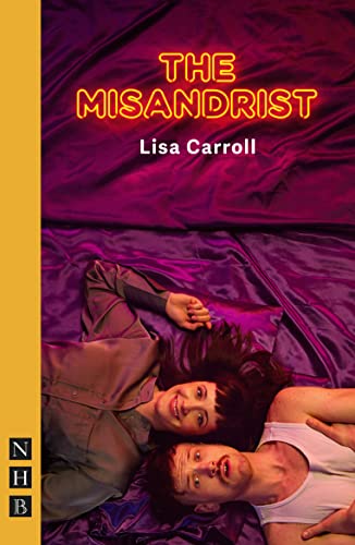 The Misandrist (Nick Hern Books)
