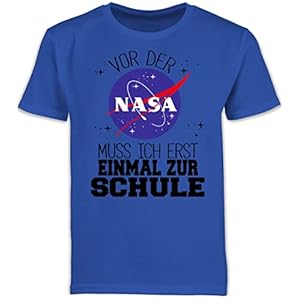 Shirtracer – Kinder T-Shirt Jungen Schulanfang Schulkind – Einschulung Junge & Schulanfang Geschenke – Vor der NASA muss…