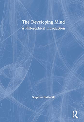 The Developing Mind: A Philosophical Introduction view 2