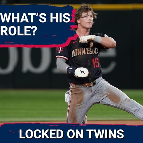 VERSATILITY: Luke Keaschall&rsquo;s Key Role for the Minnesota Twins&mdash;Why Flexibility Will DRIVE Success Podcast Por  arte de portada