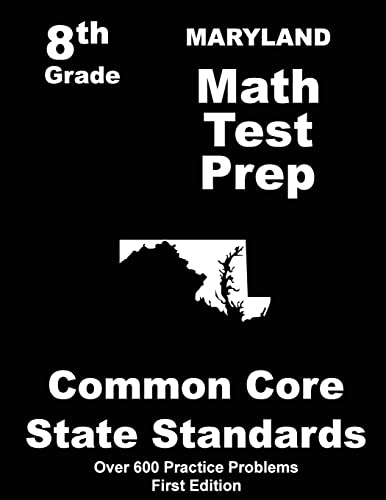 Maryland 8Th Grade Math Test Prep: Common Core Learning Standards